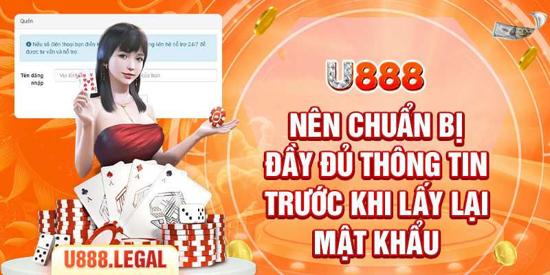 Nên chuẩn bị đầy đủ thông tin trước khi lấy lại mật khẩu