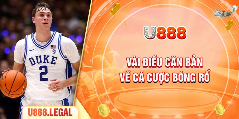 Vài điều căn bản về cá cược bóng rổ